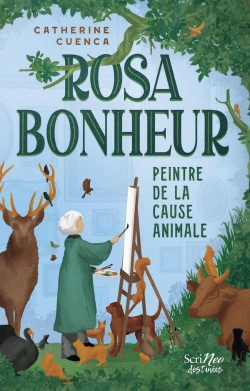 Bertrand.pt - Rosa Bonheur, Peintre De La Cause Animale