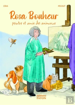Bertrand.pt - Rosa Bonheur - Peintre Et Amie Des Animaux