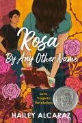Rosa By Any Other Name