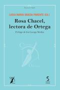 Rosa Chacel, Lectora De Ortega