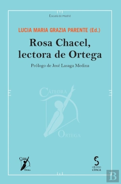 Bertrand.pt - Rosa Chacel, Lectora De Ortega