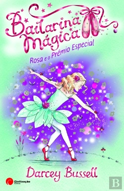 Bertrand.pt - Rosa e o Prémio Especial - Bailarina Mágica Nº 10