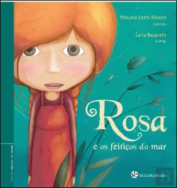 Bertrand.pt - Rosa e os Feitiços do Mar