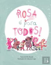 Rosa é para Todos!