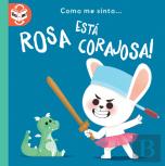 Rosa está Corajosa!