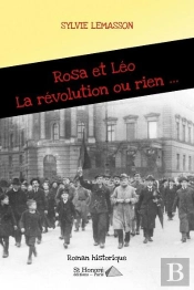 Rosa Et Leo La Revolution Ou Rien