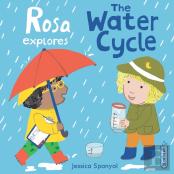 Rosa Explores The Water Cycle