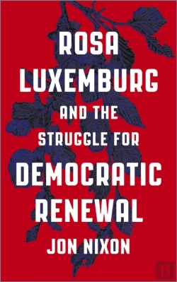 Bertrand.pt - Rosa Luxemburg And The Struggle For Democratic Renewal