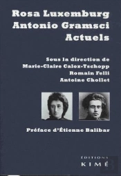 Rosa Luxemburg Et Antonio Gramsci Actuels
