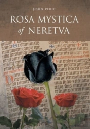 Rosa Mystica Of Neretva