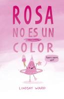 Rosa No Es Un Color