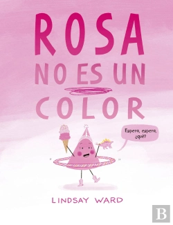 Bertrand.pt - Rosa No Es Un Color