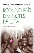 Rosa no País das Flores da Luta