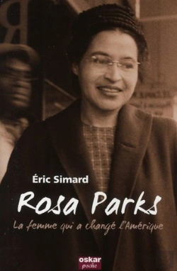 Bertrand.pt - Rosa Parks, La Femme Qui A Changé L'Amérique