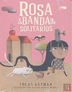 Bertrand.pt - Rosa Y La Banda De Los Solitarios (+10 Años)