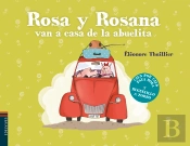 Rosa Y Rosana Van A Ver A La Abuela (+5 Años)