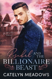 Rosabel And The Billionaire Beast
