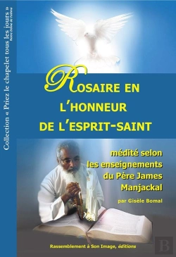 Bertrand.pt - Rosaire En L'Honneur De L'Esprit-Saint Médité Selon Les Enseignements Du Père James Manjackal