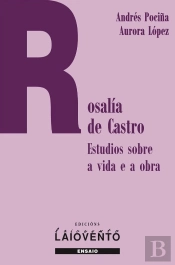 Rosalía De Castro, Estudios Sobre A Vida E A Obra