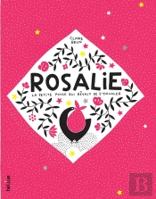 Rosalie, La Petite Poule Qui Rêvait De S'Envoler