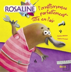 Bertrand.pt - Rosalie, L'Ornithorynque Complètement Tête En L'Air