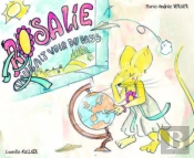 Rosalie Voulait Voir Du Pays