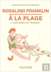 Rosalind Franklin À La Plage : À La Découverte De L'Adn Dans Un Transat