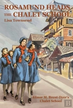 Bertrand.pt - Rosamund Heads The Chalet School