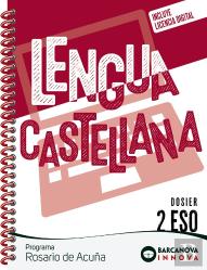 Rosario De Acuña 2 Eso. Dosier. Lengua Castellana