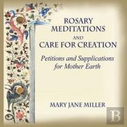 Rosary Meditations And Care For Creation