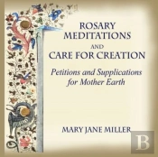 Rosary Meditations And Care For Creation
