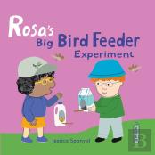 Rosa'S Big Bird Feeder Experiment