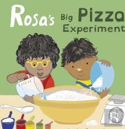 Rosa'S Big Pizza Experiment