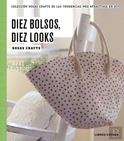 Bertrand.pt - Rosas Crafts. 10 Bolsos, 10 Looks