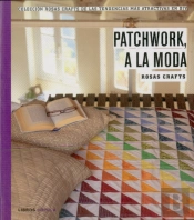 Rosas Crafts. Patchwork, A La Moda