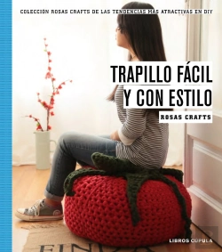 Bertrand.pt - Rosas Crafts. Trapillo Fácil Y Con Estilo