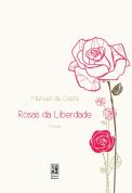 Rosas da Liberdade