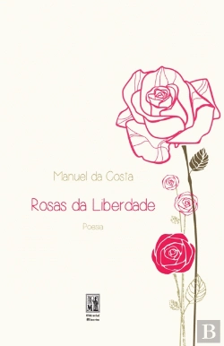 Bertrand.pt - Rosas da Liberdade