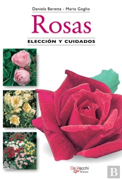 Bertrand.pt - Rosas. Elección Y Cuidados