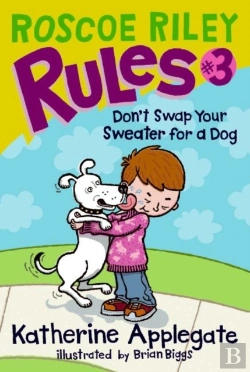 Bertrand.pt - Roscoe Riley Rules #3: Don'T Swap Your Sweater For A Dog