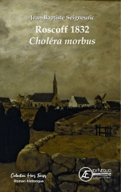 Roscoff 1832 - Cholera Morbus