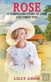 Rose: A Compelling Story Of Love And Fam