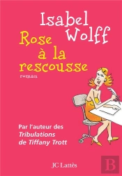Rose A La Rescousse