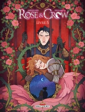 Rose And Crow Tome 5