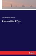 Rose And Roof-Tree