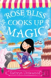 Rose Bliss Cooks Up Magic