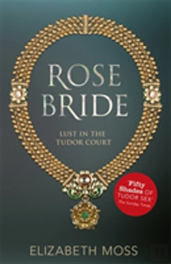 Bertrand.pt - Rose Bride (Lust In The Tudor Court - Book Three)