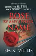 Rose By Any Other Name