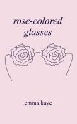 Rose-Colored Glasses