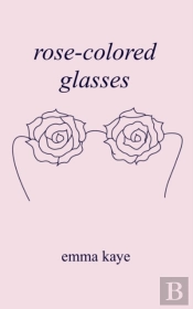 Rose-Colored Glasses